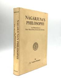 NAGARJUNA&#039;S PHILOSOPHY: As Prestented in the Maha-Prajnaparamita-Sastra by Ramanan, K. Venkata - 1966