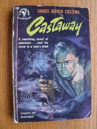 Castaway # 1007 by James Gould Cozzens - Paperback - First Thus - 1952 - from Scene of the Crime Books, IOBA (SKU: biblio10853)