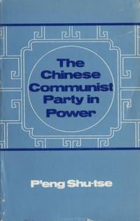 The Chinese Communist Party in Power.
