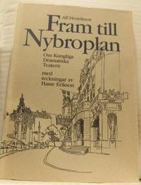 Fram till Nybroplan. Om Kungliga Dramatiska…
