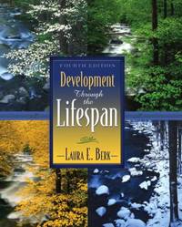 Development Through the Lifespan by Berk - 2006