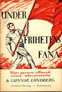 Under frihetens fana. Några uppsatser tillägnade…