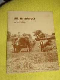 Life in Norfolk by G M Dixon, M G & H J Harland - 1979