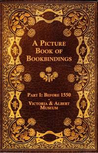 Picture Book of Bookbindings Part I: Before 1550