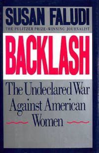 Undeclared War against Women by Backlash - First Edition - 1991-10-01 - from M Godding Books Ltd (SKU: 183781)