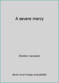 A severe mercy