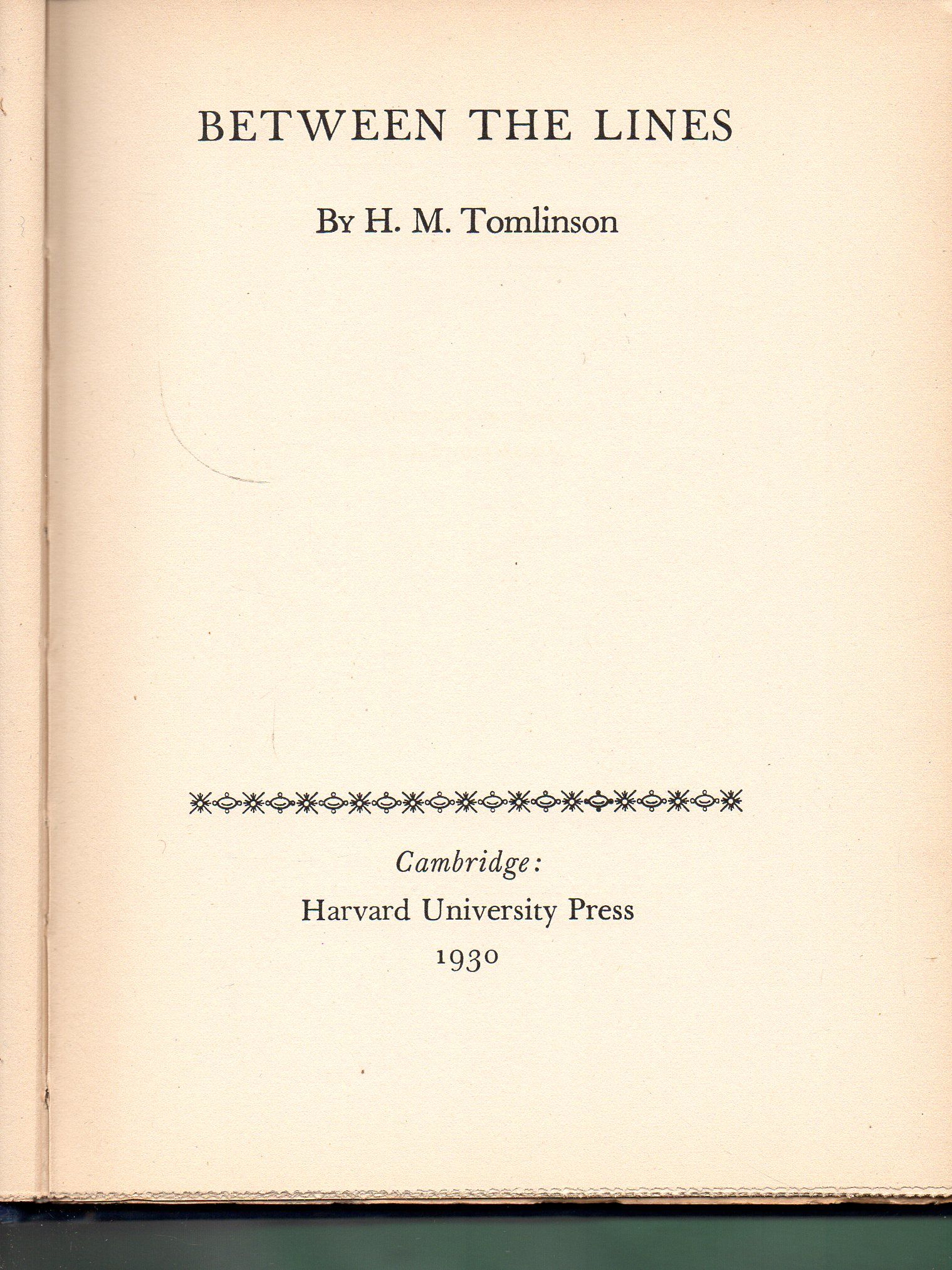 Between The Lines By H M Tomlinson First Trade 1930 From Warren S Books Sku 5633 Between The Lines By H M Tomlinson First Trade 1930 From Warren S Books Sku 5633