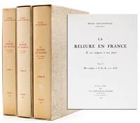 La Reliure en France. Des ses origines á nos jours