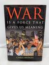 War Is a Force That Gives Us Meaning