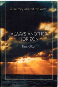 ALWAYS ANOTHER HORIZON A Journey around the World