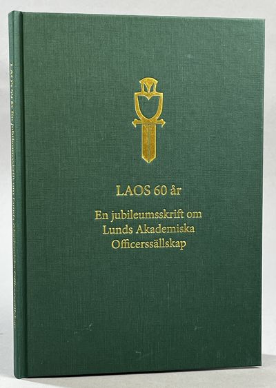 LAOS 60 år. En jubileumsskrift om Lunds…