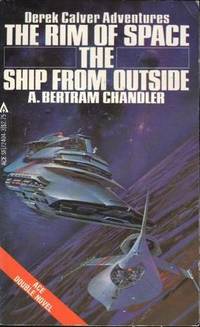 THE RIM OF SPACE &amp; THE SHIP FROM OUTSIDE by Chandler A Bertram - 1982