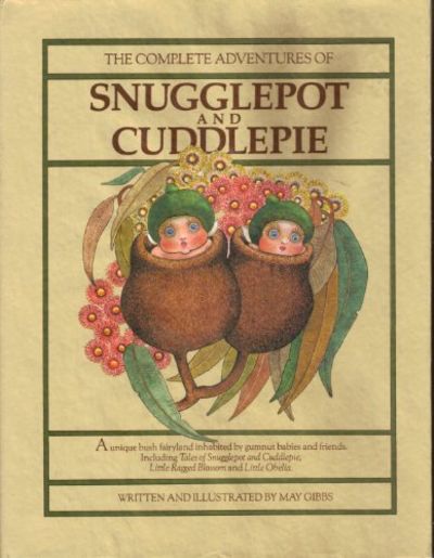 the complete adventures of snugglepot and cuddlepie
