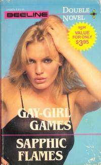 Gay-Girl Games  &amp;  Sapphic Flames  DN-6875 by Fay DeComplee  &  Bette Thyme - 1984