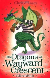 The Dragons Of Wayward Crescent: Grabber