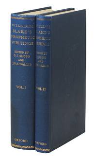 The Prophetic Writings of William Blake. Edited with a General Introduction, glossarial Index of Symbols, Commentary, and Appendices..