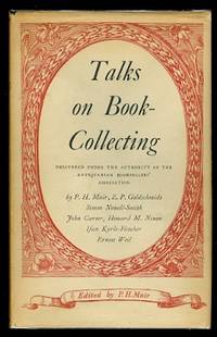 TALKS ON BOOK-COLLECTING.  DELIVERED UNDER THE AUTHORITY OF THE ANTIQUARIAN BOOKSELLERS'...