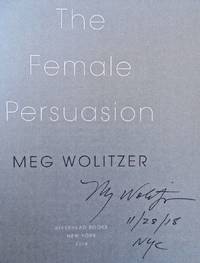 FEMALE  PERSUASION (SIGNED, DATED, NYC)