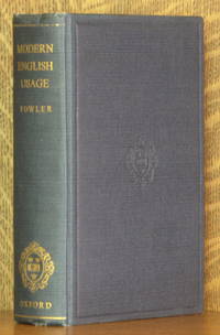 A DICTIONARY OF MODERN ENGLISH USAGE by H. W. Fowler - 1950