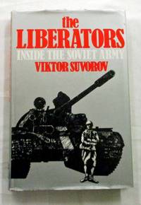 The Liberators: Inside the Soviet Army