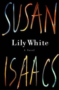 Lily White by Susan Isaacs - 1996