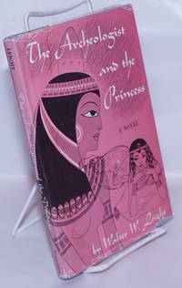 image of The Archeologist and the Princess: a novel