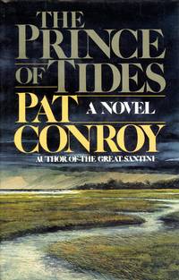 The Prince of Tides by CONROY, Pat - 1986