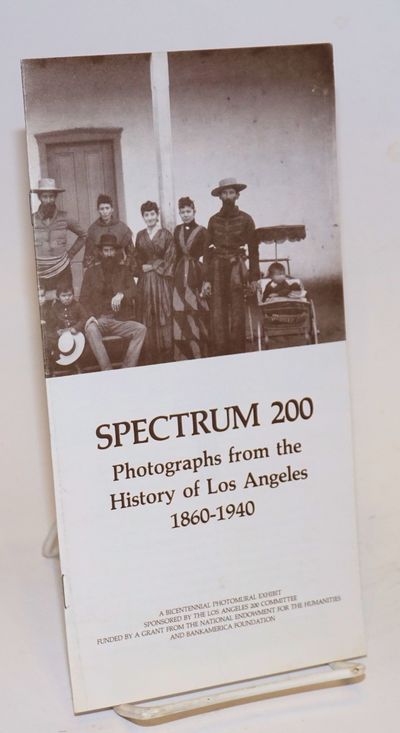 Spectrum 200: photographs from the history of Los Angeles, 1860-1940 [brochure]