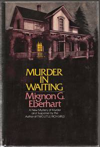 MURDER IN WAITING by Eberhart, Mignon G - 1973