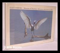 image of Moments of Discovery : Adventures with American Birds / Eliot Porter ; Text by Michael Harwood