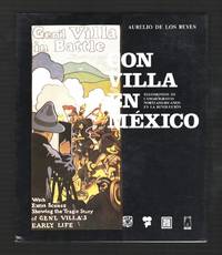 Con Villa en México: Testimonios de Camarógrafos Norteamericanos en la  Revolucion 1911-1916 [With Villa in Mexico: Testimonies of American  Cameramen in the Revolution 1911-1916]