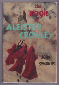 The Magic of Aleister Crowley