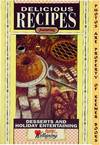 Delicious Recipes Featuring Dessert And Holiday Entertaining