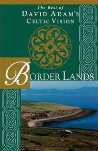 Border Lands: The Best of David Adam's Celtic Vision