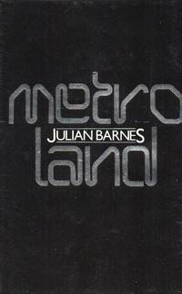 Metroland by Barnes, Julian - 1980