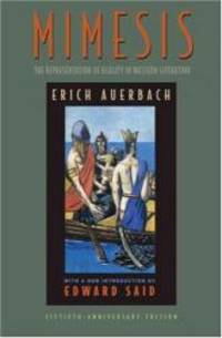 Mimesis: The Representation of Reality in Western Literature by Erich Auerbach - 2003-01-03