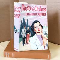 Doctor&#039;s Orders by Seifert, Elizabeth - 1958