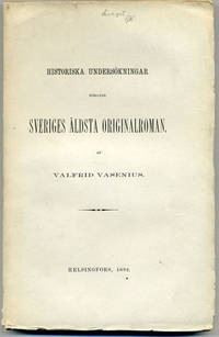 Historiska undersökningar rörande Sveriges äldsta…