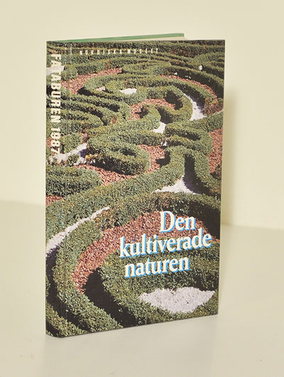 Den kultiverade naturen. Nordiska museets och…