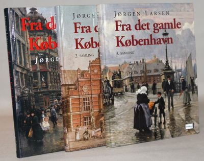Fra det gamle København. 1. - 2. & 3. Samling.