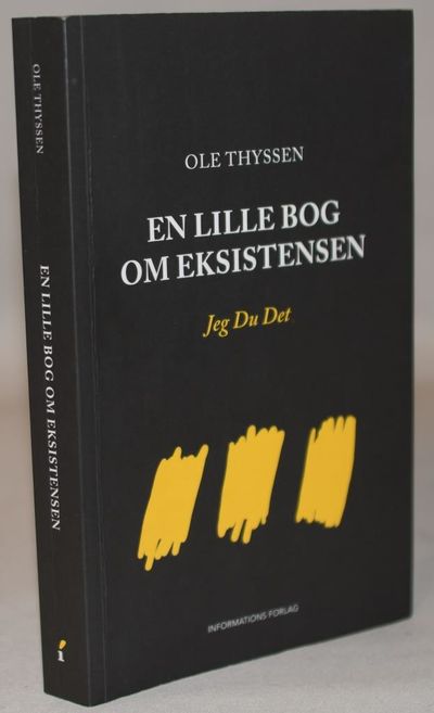 En lille bog om eksistensen - Jeg Du Det.