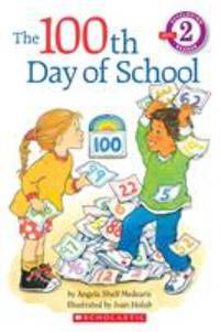 The 100th Day of School  (Hello Reader!, Level 2)
