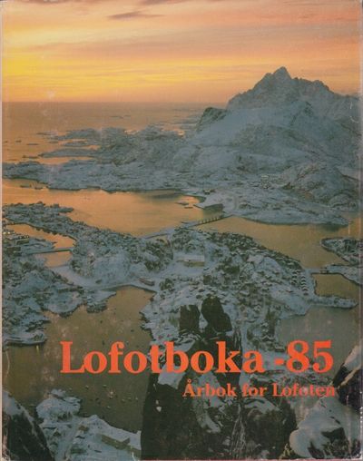 Lofotboka - 85. Årbok for Lofoten.