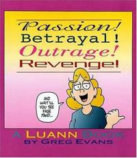 Passion! Betrayal! Outrage! Revenge!