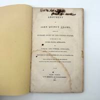 Argument of John Quincy Adams before the Supreme Court of the United States in the Case of the United States, Appellants vs Cinque and Others, Africans