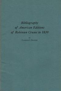 Bibliography of American Editions of Robinson Crusoe to 1830