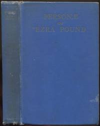 Personae: The Collected Poems of Ezra Pound. Including Ripostes, Lustra, Homage To Sextus Propertius, H. S. Mauberley