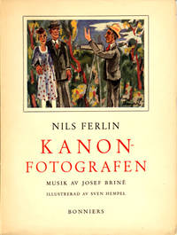 Kanonfotografen. Musik av Josef Briné.…