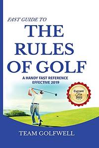 Fast Guide to the RULES OF GOLF: A Handy Fast Guide to Golf Rules (Pocket Sized Edition)