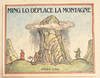 Ming Lo déplace la Montagne.